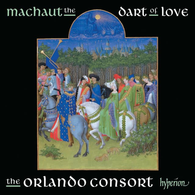 Machaut: The Dart of Love (Complete Machaut Edition 2)